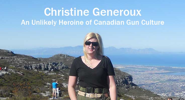 Christine Generoux – An Unlikely Heroine of Canadian Gun Culture