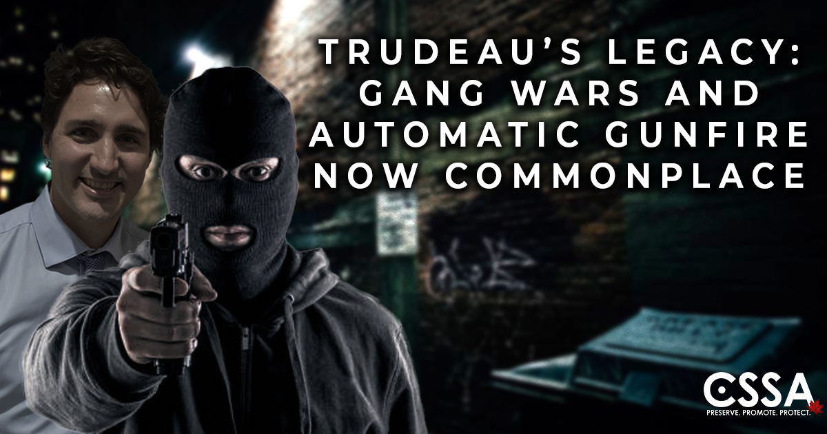 Trudeau’s Legacy: Gang Wars and Automatic Gunfire now Commonplace