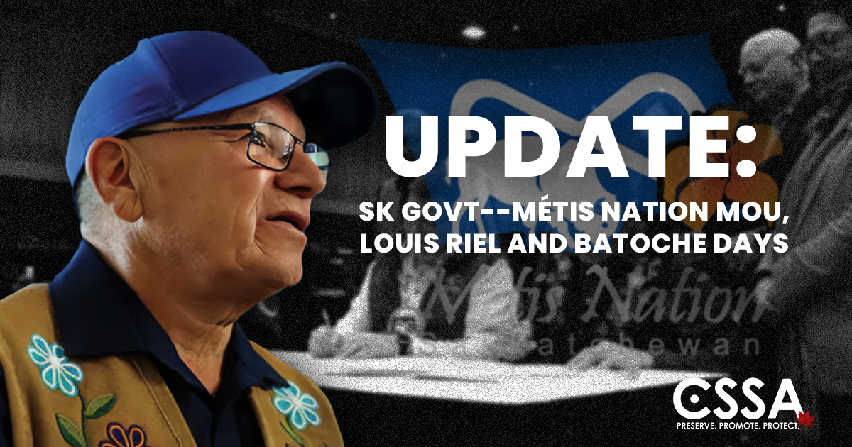 UPDATE: SK Govt--Métis Nation MOU, Louis Riel and Batoche Days